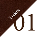 Ticket 01